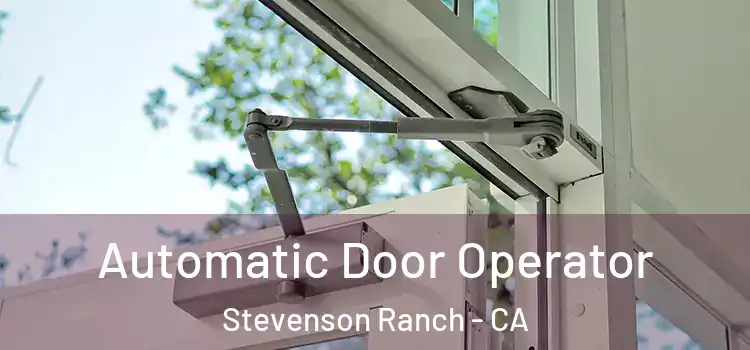 Automatic Door Operator Stevenson Ranch - CA