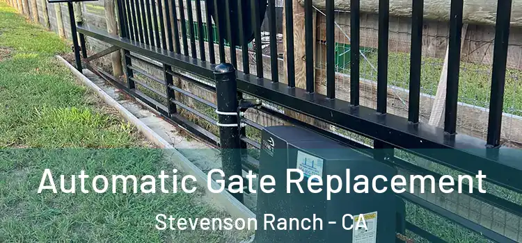  Automatic Gate Replacement Stevenson Ranch - CA