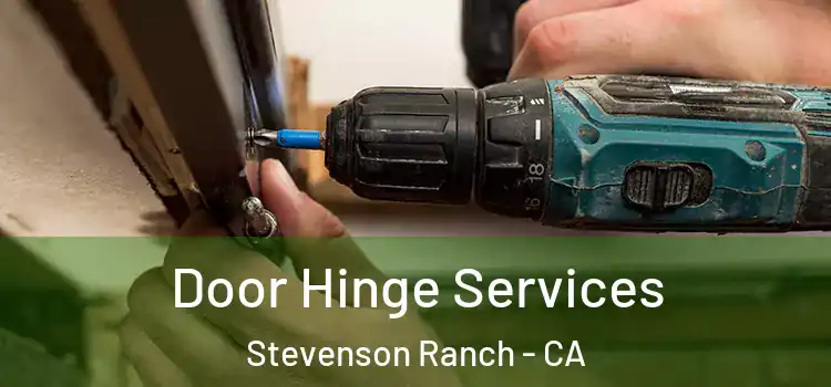 Door Hinge Services Stevenson Ranch - CA