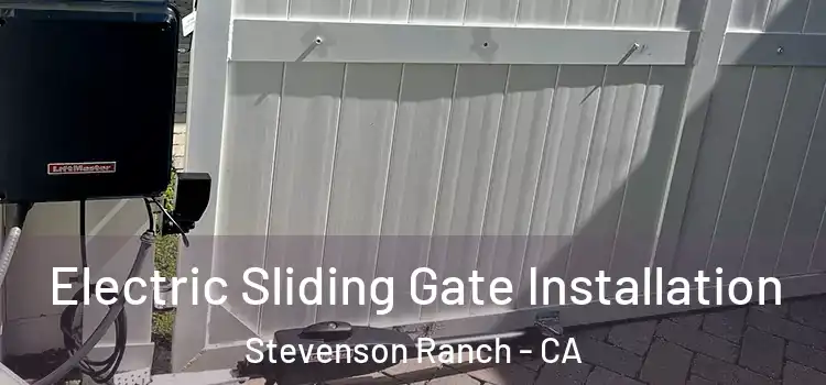  Electric Sliding Gate Installation Stevenson Ranch - CA