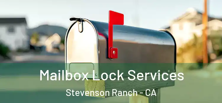  Mailbox Lock Services Stevenson Ranch - CA